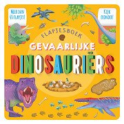 Gevaarlijke Dinosauriers Flapjesboek