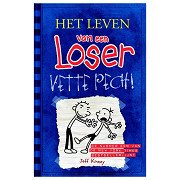 Het leven van een Loser - Vette pech!