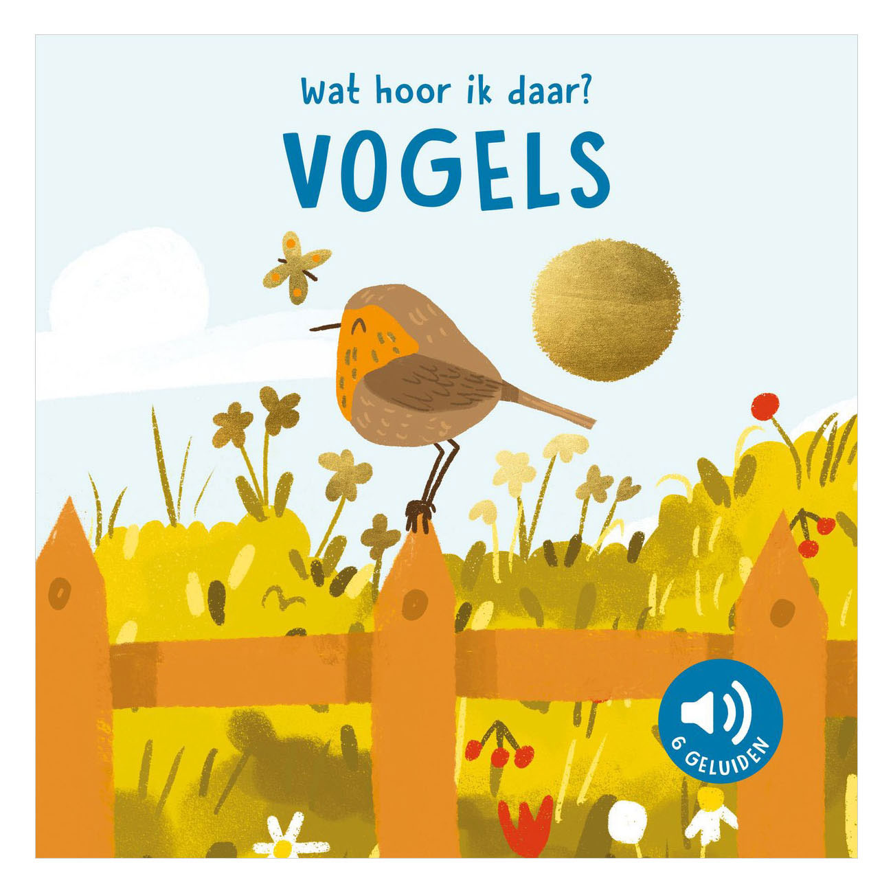 Vogels - Wat hoor ik daar? - 6 Geluiden