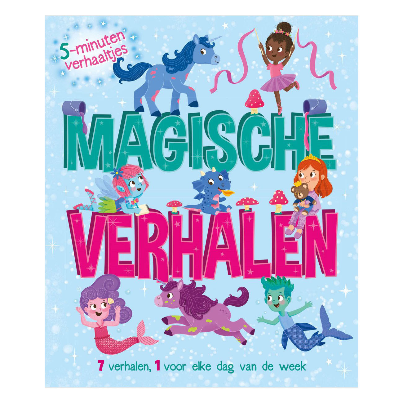 Magische verhalen - 5 minutenverhaaltjes