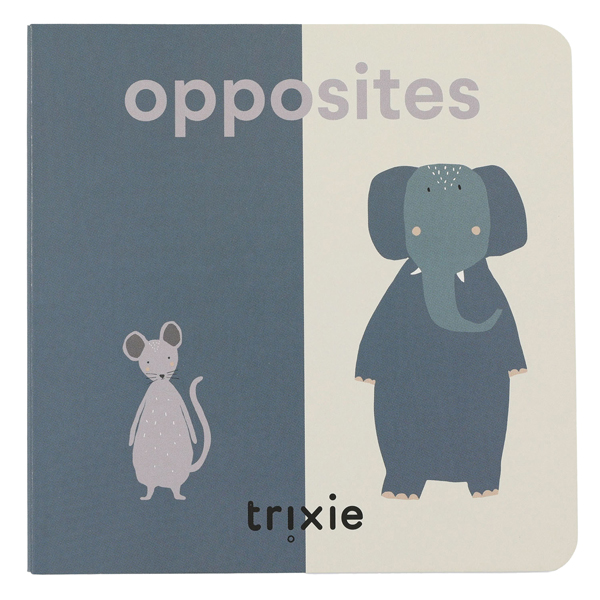 Trixie OPPOSITES BOOK