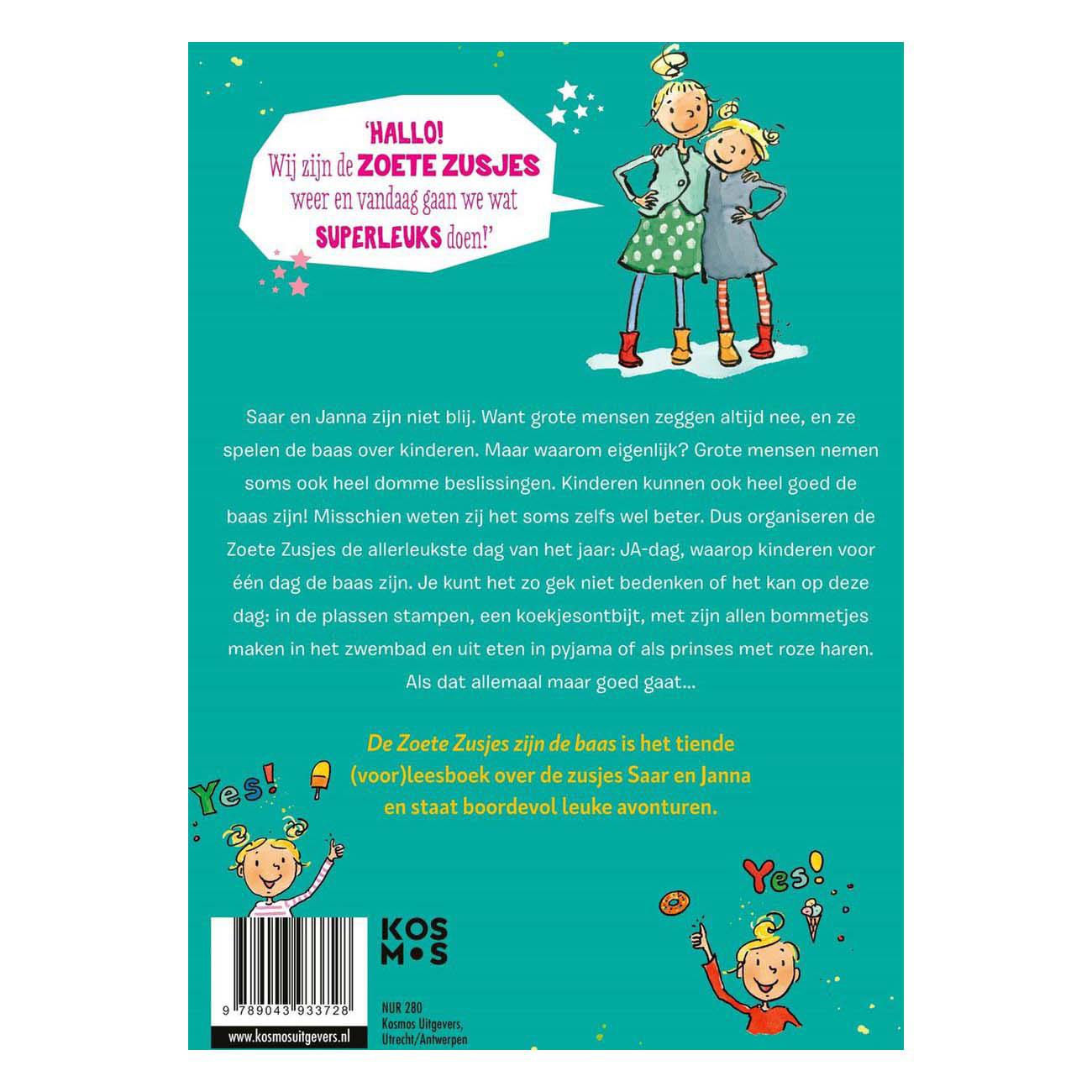 Die süßen Schwestern haben das Sagen.