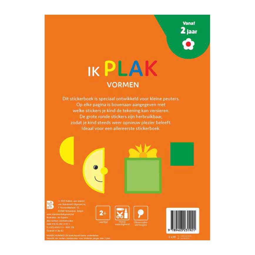 Ik plak - Vormen