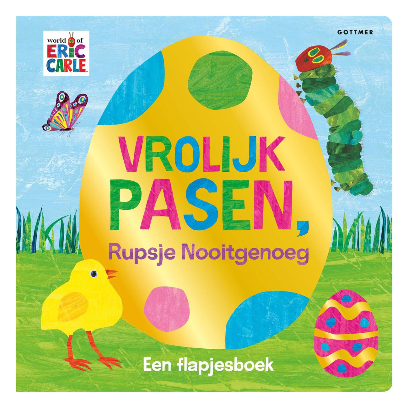 Vrolijk Pasen, Rupsje Nooitgenoeg