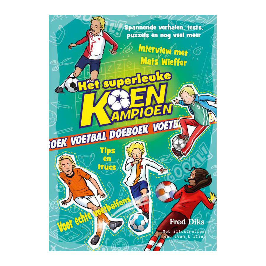 Le livre d'activités super amusant sur le football de Koen Kampioen