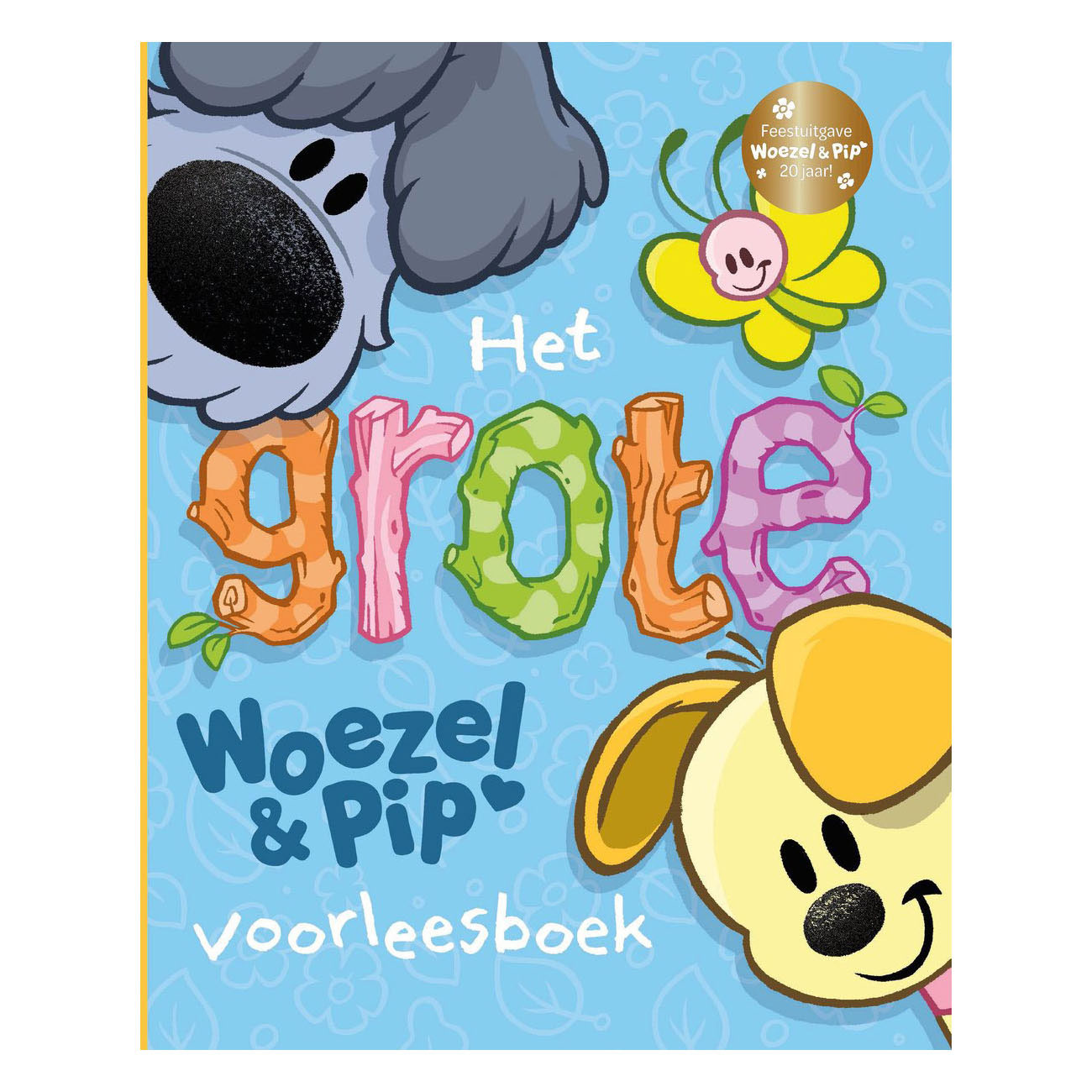 Het grote Woezel & Pip voorleesboek