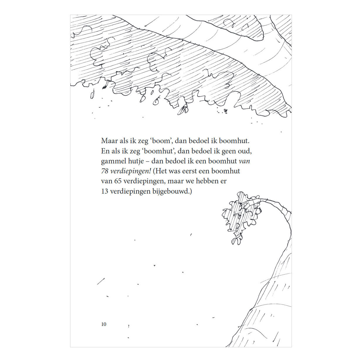 La cabane folle dans les arbres de 78 étages